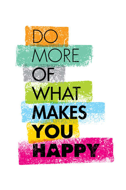 Tranh động lực Do more of what makes you happy 3-3137